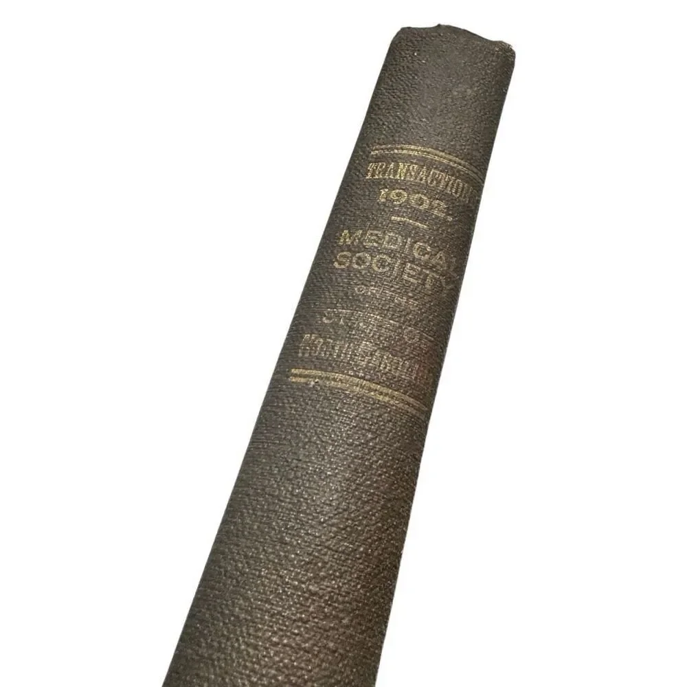 1902 TRANSACTIONS OF THE MEDICAL SOCIETY STATE OF NORTH CAROLINA Hardcover Rare